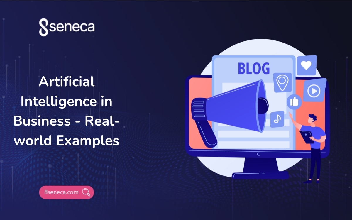 Artificial Intelligence in Business: Real-world Examples