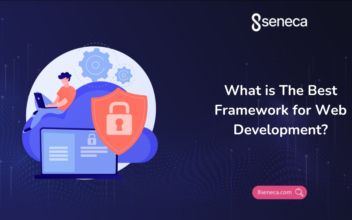 What is The Best Framework for Web Development?