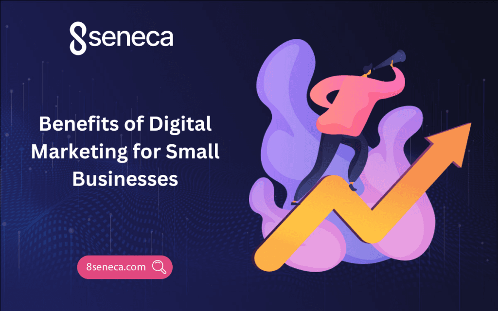 Benefits of Digital Marketing for Small Businesses